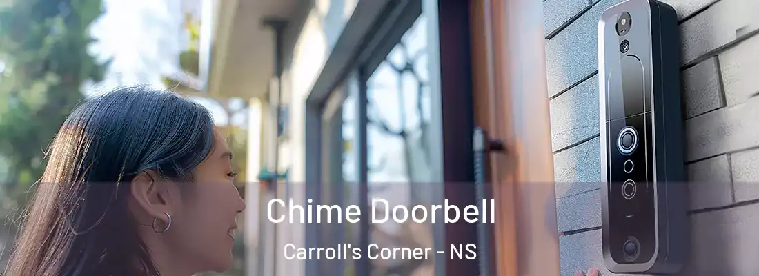  Chime Doorbell Carroll's Corner - NS