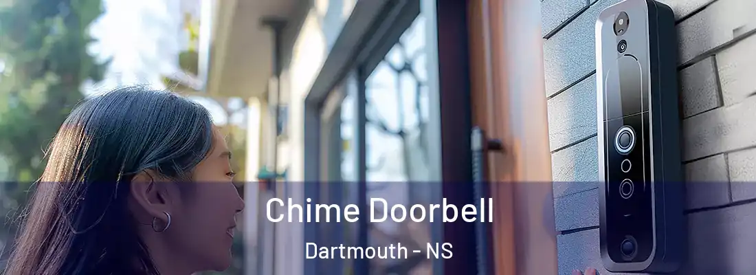 Chime Doorbell Dartmouth - NS