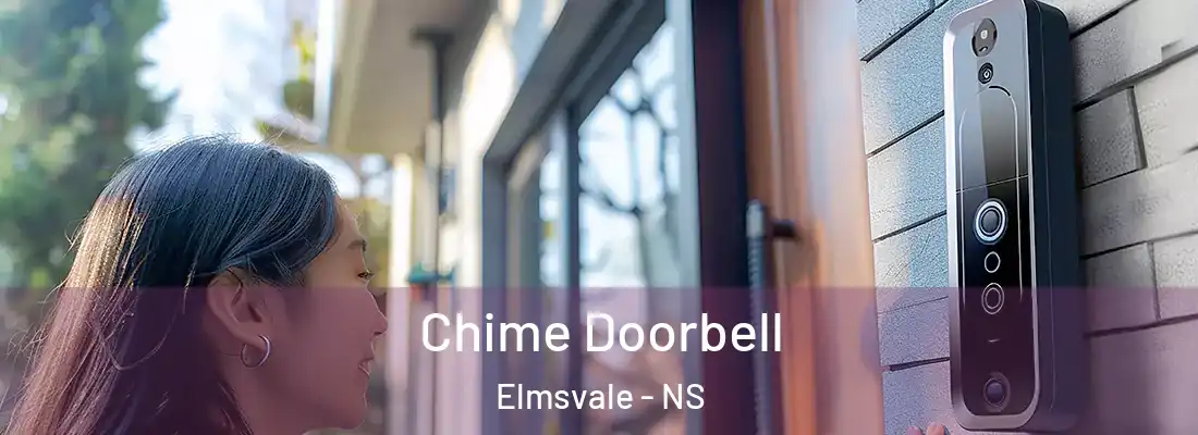 Chime Doorbell Elmsvale - NS