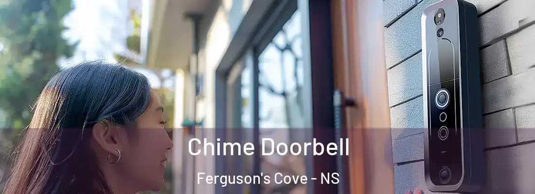 Chime Doorbell Ferguson's Cove - NS
