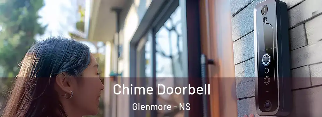  Chime Doorbell Glenmore - NS