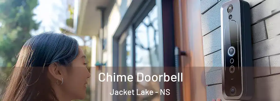  Chime Doorbell Jacket Lake - NS
