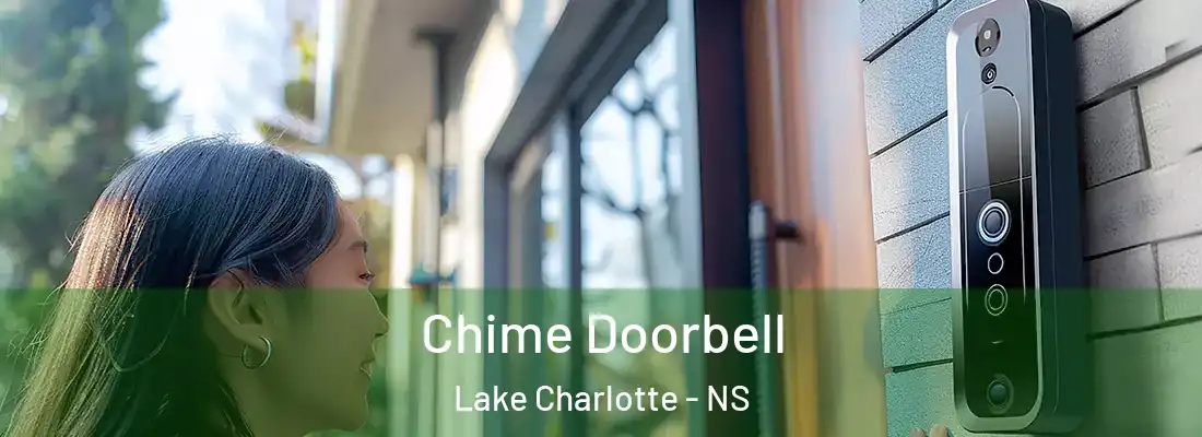 Chime Doorbell Lake Charlotte - NS
