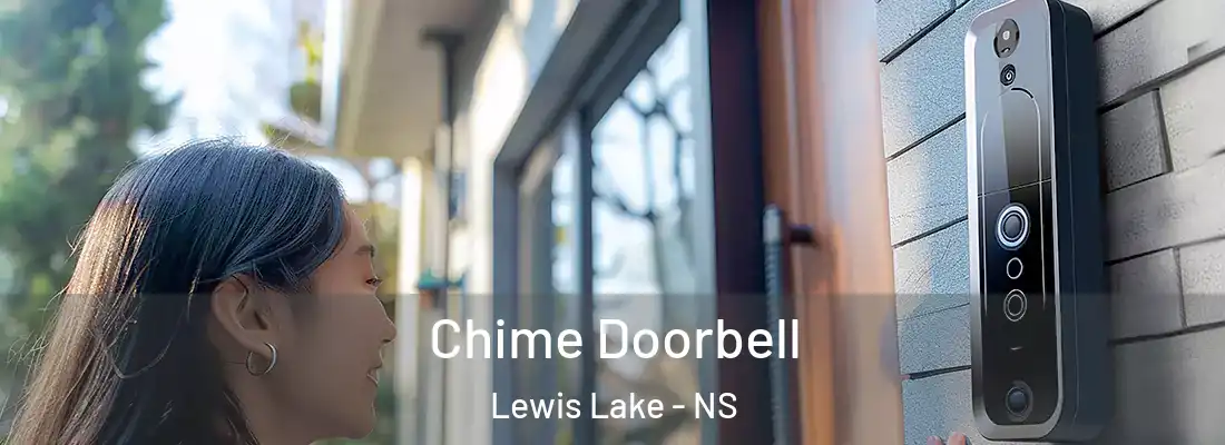 Chime Doorbell Lewis Lake - NS