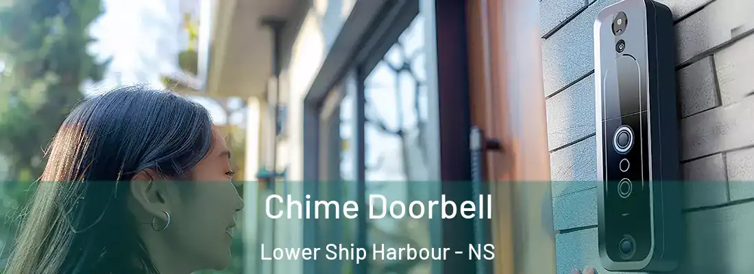  Chime Doorbell Lower Ship Harbour - NS