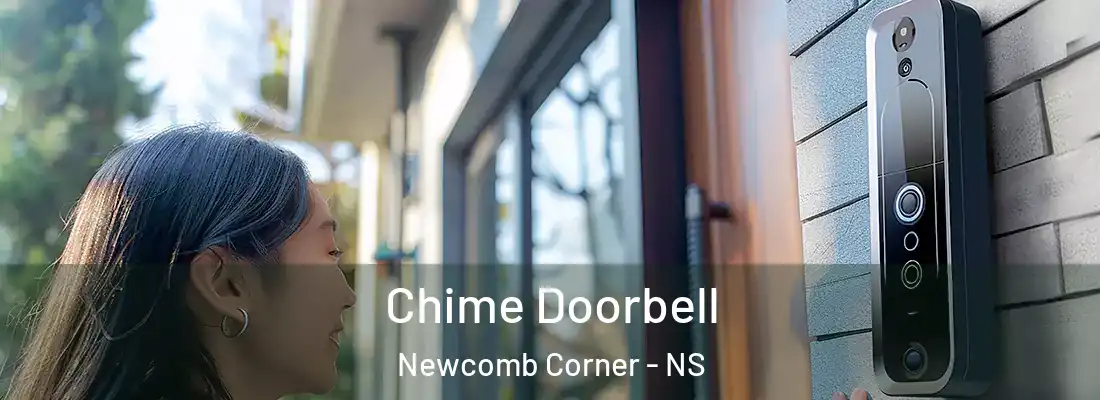 Chime Doorbell Newcomb Corner - NS