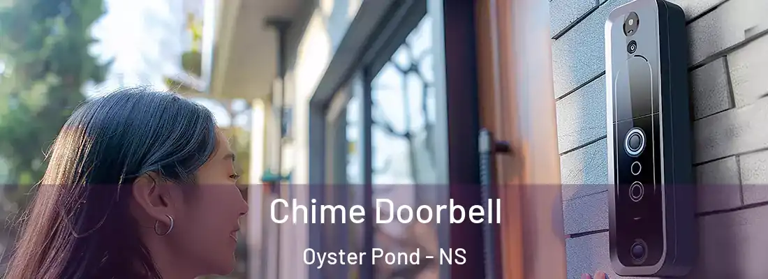 Chime Doorbell Oyster Pond - NS