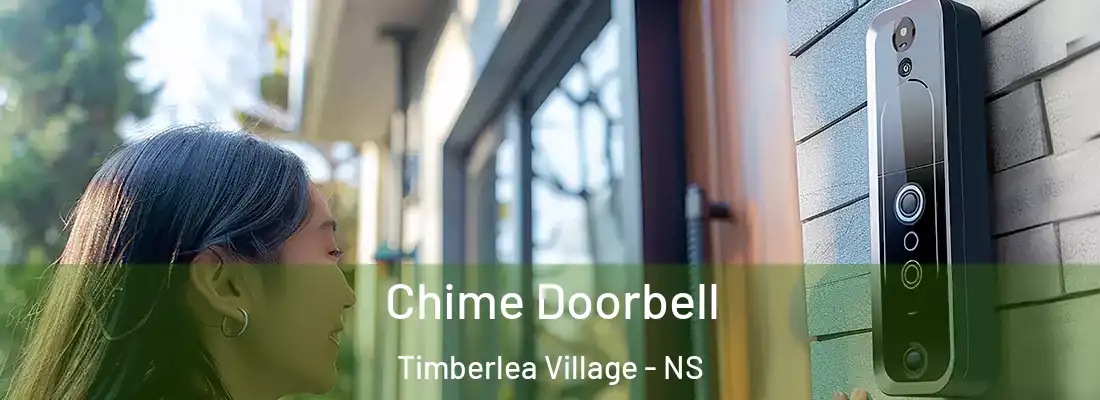 Chime Doorbell Timberlea Village - NS