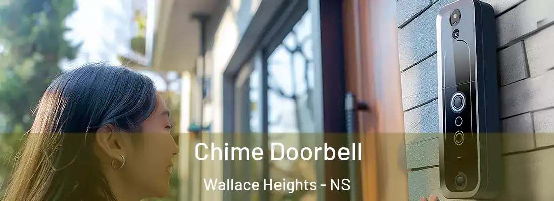  Chime Doorbell Wallace Heights - NS