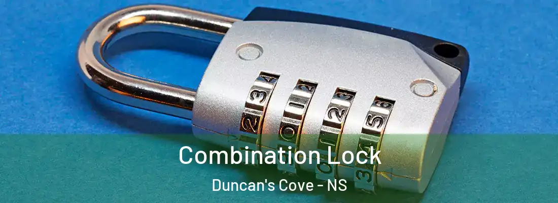Combination Lock Duncan's Cove - NS
