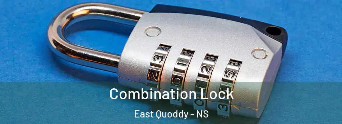 Combination Lock East Quoddy - NS