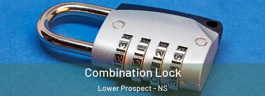 Combination Lock Lower Prospect - NS