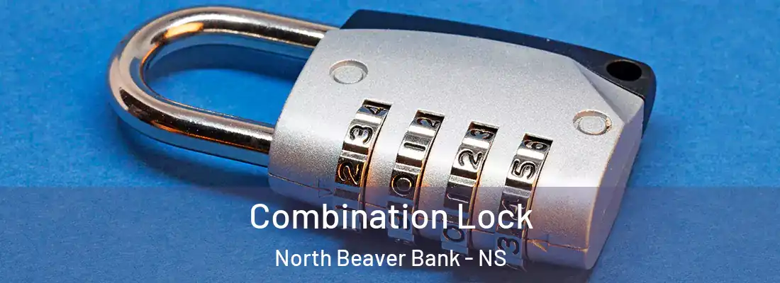 Combination Lock North Beaver Bank - NS