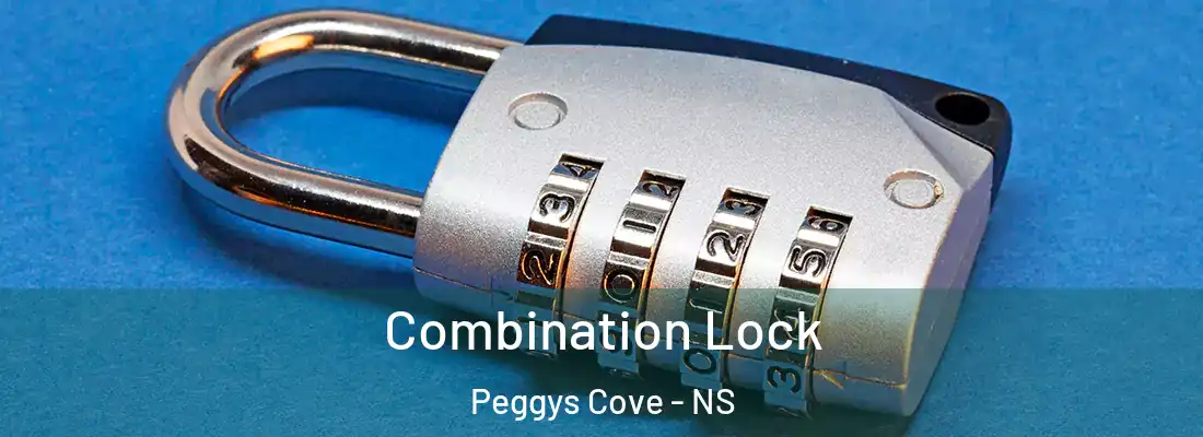 Combination Lock Peggys Cove - NS