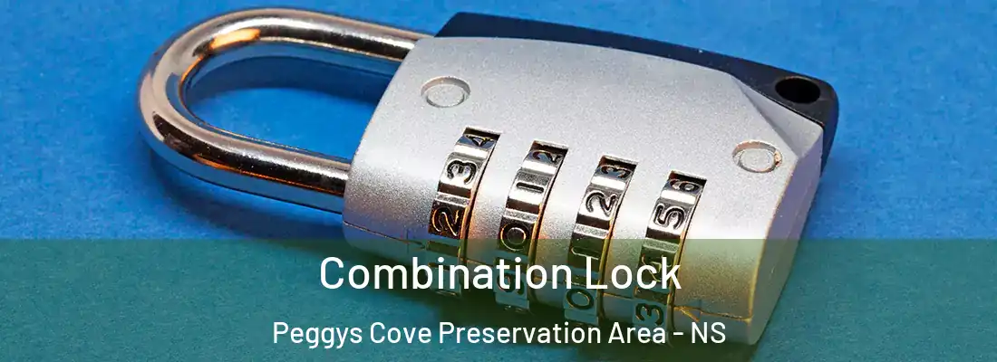 Combination Lock Peggys Cove Preservation Area - NS