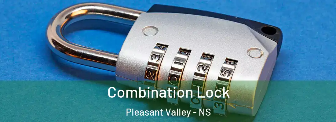 Combination Lock Pleasant Valley - NS