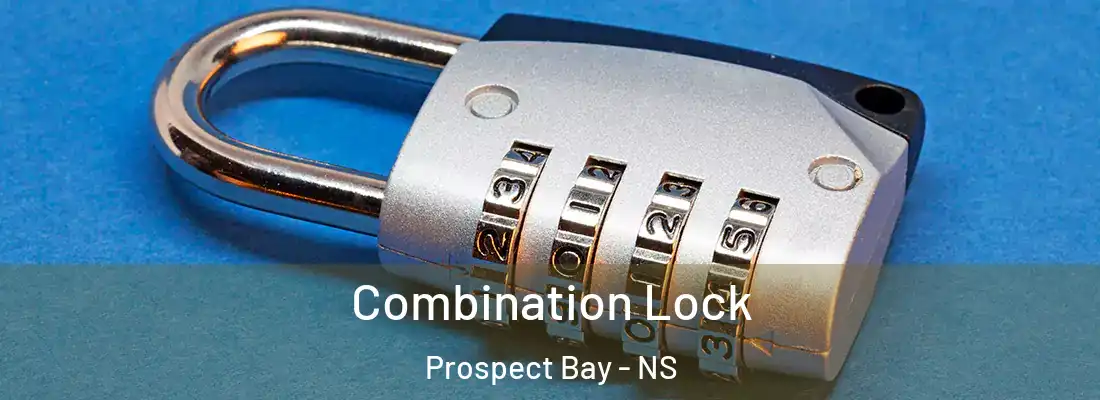  Combination Lock Prospect Bay - NS