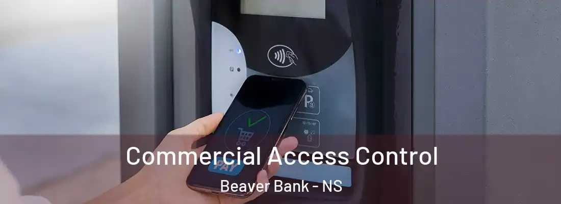  Commercial Access Control Beaver Bank - NS