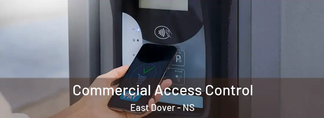 Commercial Access Control East Dover - NS