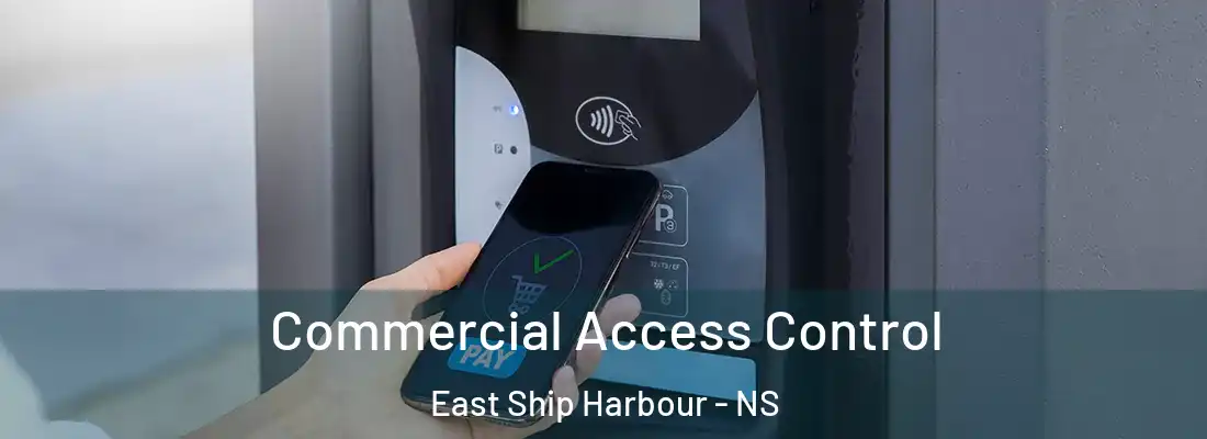  Commercial Access Control East Ship Harbour - NS