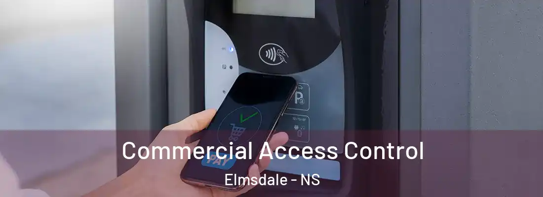  Commercial Access Control Elmsdale - NS
