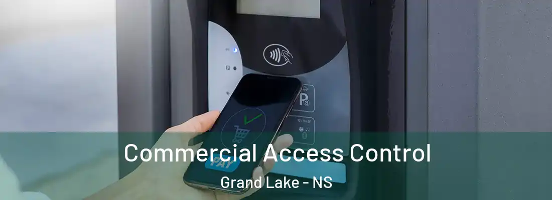 Commercial Access Control Grand Lake - NS