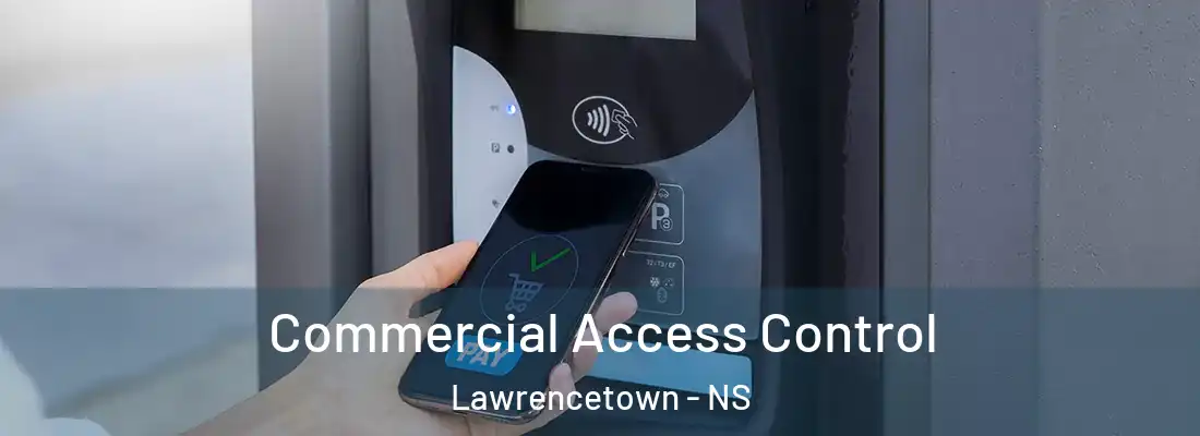Commercial Access Control Lawrencetown - NS