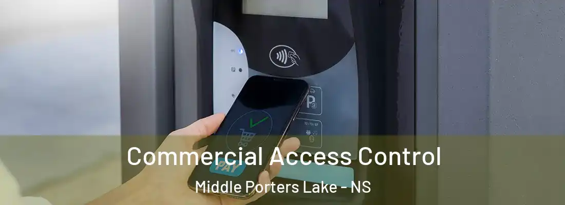 Commercial Access Control Middle Porters Lake - NS