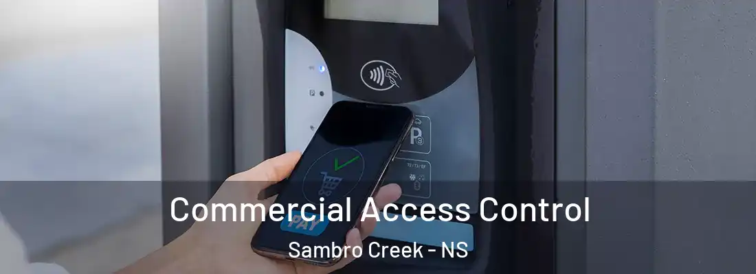 Commercial Access Control Sambro Creek - NS