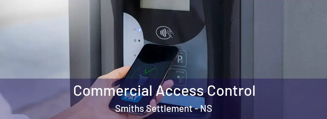  Commercial Access Control Smiths Settlement - NS