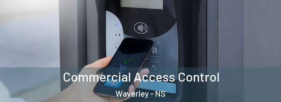 Commercial Access Control Waverley - NS