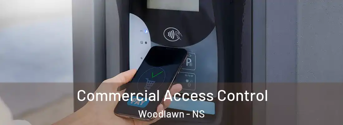  Commercial Access Control Woodlawn - NS