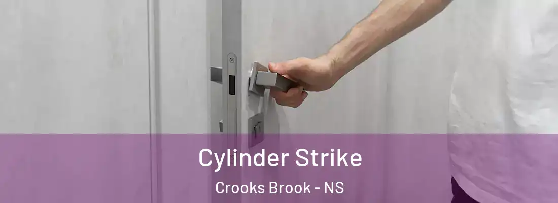 Cylinder Strike Crooks Brook - NS
