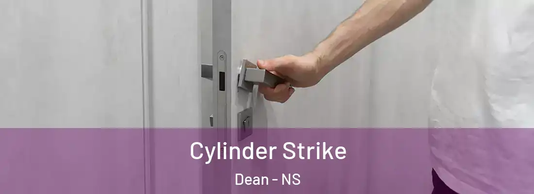 Cylinder Strike Dean - NS