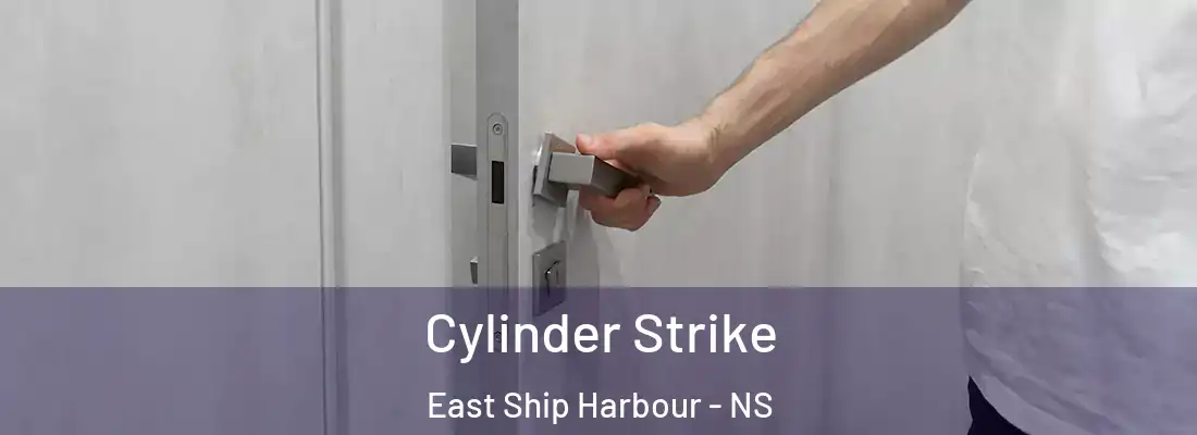 Cylinder Strike East Ship Harbour - NS