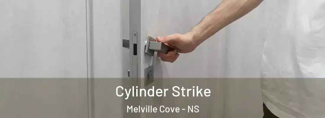 Cylinder Strike Melville Cove - NS