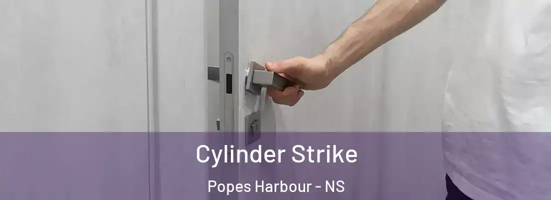 Cylinder Strike Popes Harbour - NS