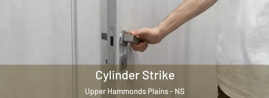 Cylinder Strike Upper Hammonds Plains - NS
