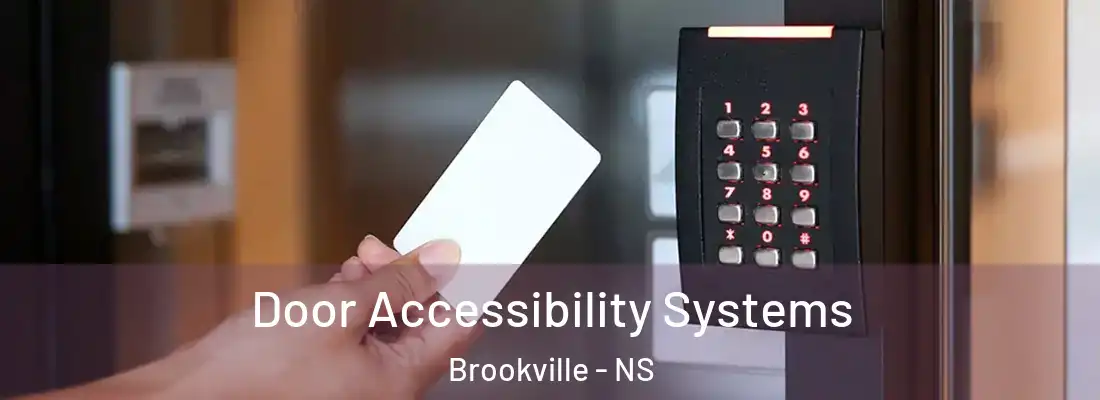  Door Accessibility Systems Brookville - NS