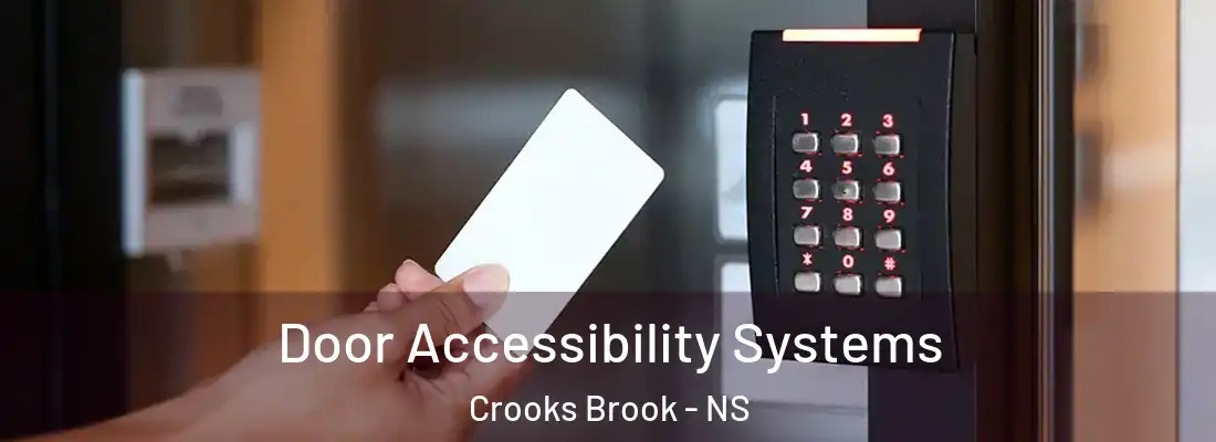  Door Accessibility Systems Crooks Brook - NS