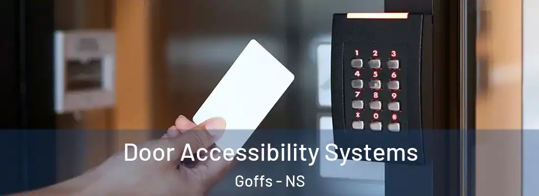  Door Accessibility Systems Goffs - NS