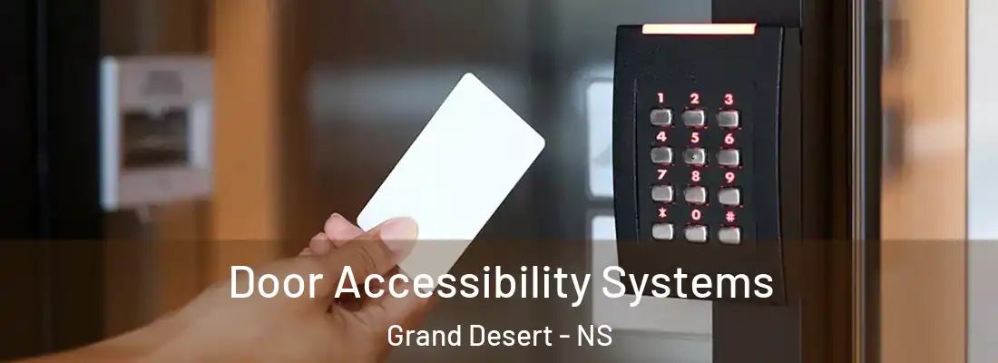  Door Accessibility Systems Grand Desert - NS