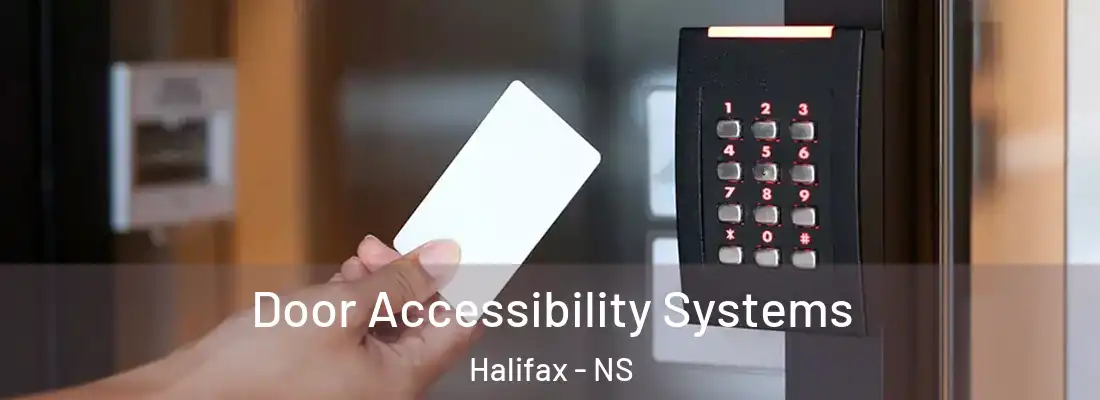  Door Accessibility Systems Halifax - NS