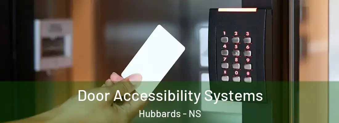 Door Accessibility Systems Hubbards - NS