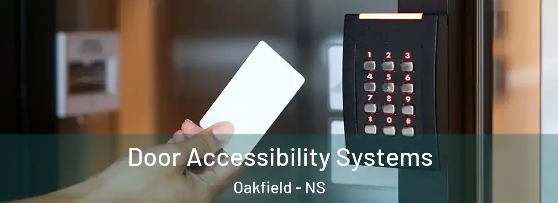 Door Accessibility Systems Oakfield - NS