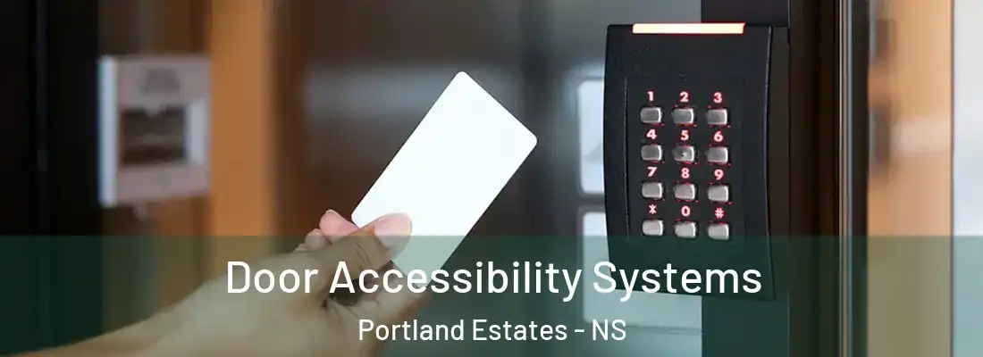 Door Accessibility Systems Portland Estates - NS