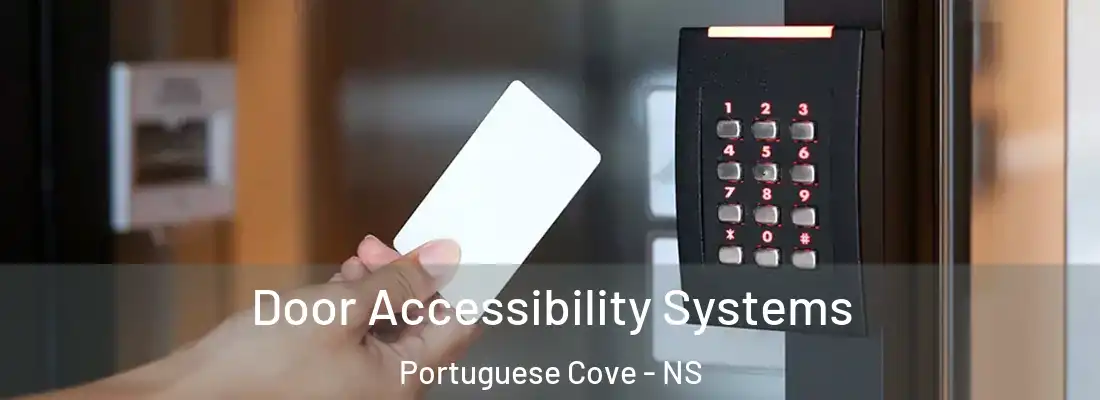 Door Accessibility Systems Portuguese Cove - NS