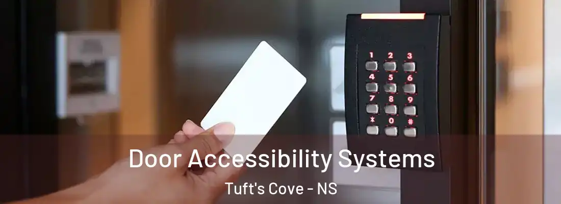 Door Accessibility Systems Tuft's Cove - NS