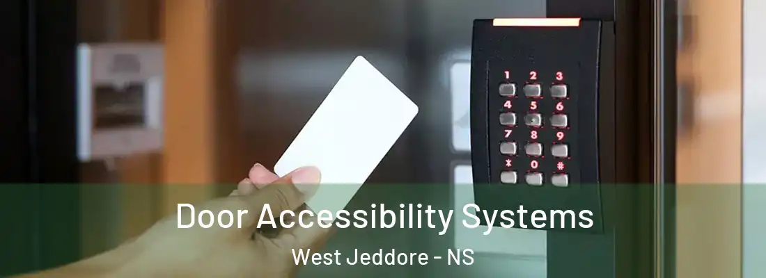  Door Accessibility Systems West Jeddore - NS
