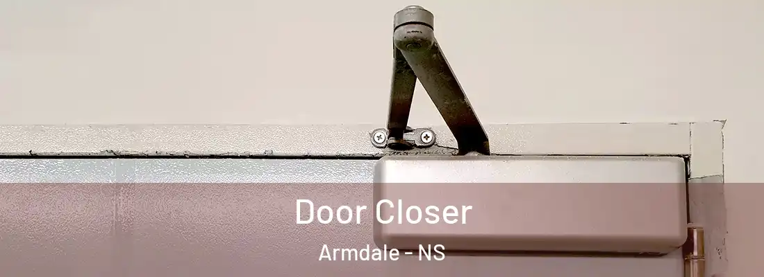 Door Closer Armdale - NS